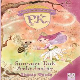 Parlak Kanatlar Akademisi - Sonsuza Dek Arkadaşlar - Titania Woods - Artemis Yayınları
