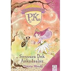 Parlak Kanatlar Akademisi - Sonsuza Dek Arkadaşlar - Titania Woods - Artemis Yayınları