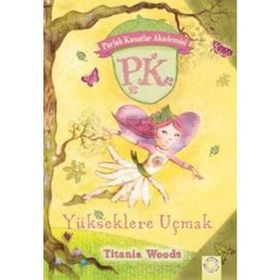 Parlak Kanatlar Akademisi - Yükseklere Uçmak - Artemis Yayınları
