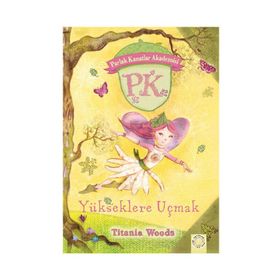 Parlak Kanatlar Akademisi - Yükseklere Uçmak - Artemis Yayınları