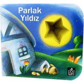 Parlak Yıldız - Delikli Kitaplar Serisi - Kolektif