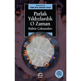 Parlak Yıldızlardık O Zaman - Tülin Ural