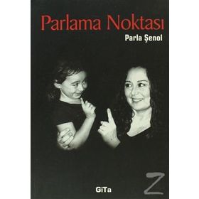 PARLAMA NOKTASI - PARLA ŞENOL