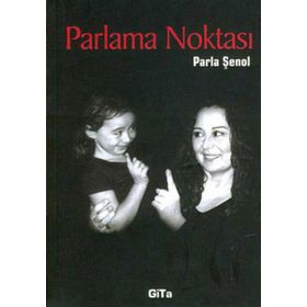 PARLAMA NOKTASI - PARLA ŞENOL