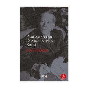 PARLAMENTER DEMOKRASININ KRIZI - CARL SCHMITT