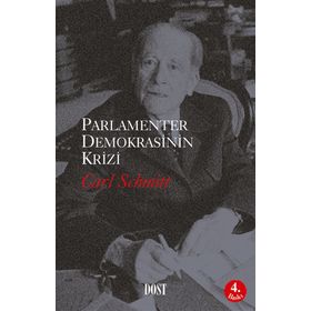 PARLAMENTER DEMOKRASININ KRIZI - CARL SCHMITT
