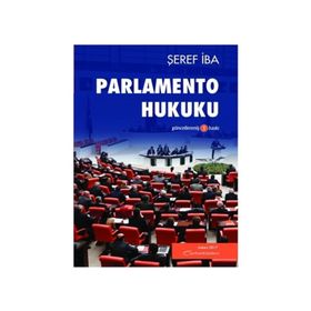 PARLAMENTO HUKUKU - ŞEREF İBA