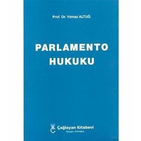 PARLAMENTO HUKUKU - YILMAZ ALTUĞ