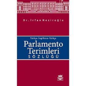 PARLAMENTO TERIMLERI SÖZLÜĞÜ - İRFAN NEZİROĞLU