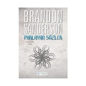 Parlayan Sözler - Brandon Sanderson
