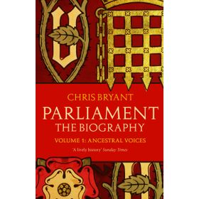 Parliament: The Biography - Chris Bryant