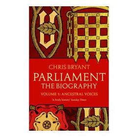 Parliament: The Biography - Chris Bryant