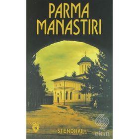 Parma Manastırı - Marie - Henri Beyle Stendhal