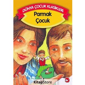 Parmak Çocuk - Grimm Kardeşler Jacob Grimm - Wilhelm Grimm Wilhelm Grimm Jacob Grimm