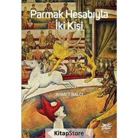 Parmak Hesabıyla İki Kişi - Ahmet Balcı
