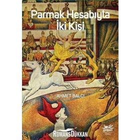 Parmak Hesabıyla İki Kişi - Ahmet Balcı