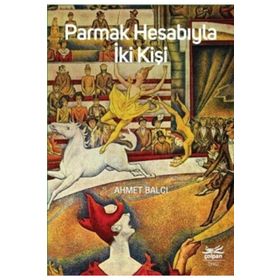 Parmak Hesabıyla İki Kişi - Ahmet Balcı