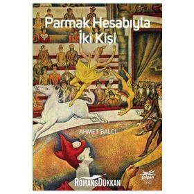 Parmak Hesabıyla İki Kişi - Ahmet Balcı