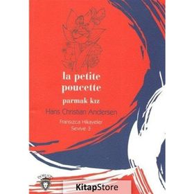 Parmak Kız - Fransızca - Seviye 3 - Hans Christian Andersen