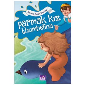 Parmak Kız Thumbelina - Resimli Çocuk Klasikleri - Mor Kelebek