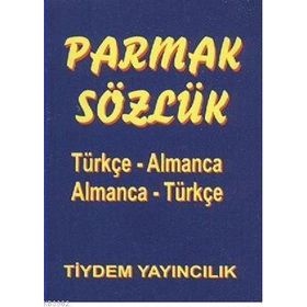 PARMAK SÖZLÜK TÜRKÇE - ALMANCA / ALMANCA - TÜRKÇE - KOLEKTIF