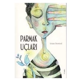 Parmak Uçları - Seran Demiral