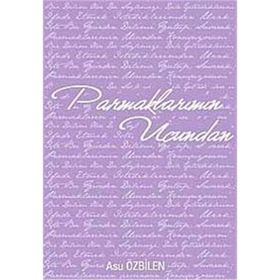 Parmaklarımın Ucundan - Asu Özbilen