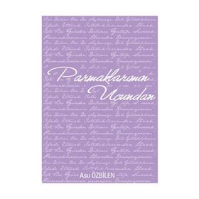 Parmaklarımın Ucundan - Asu Özbilen