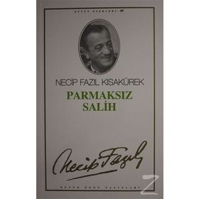 Parmaksız Salih 51 - Necip Fazıl Bütün Eserleri - Necip Fazıl Kısakürek