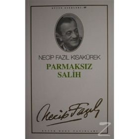 Parmaksız Salih 51 - Necip Fazıl Bütün Eserleri - Necip Fazıl Kısakürek