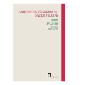 Parmanides ve Sokrates - Öncesi Felsefe