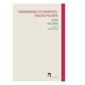 Parmanides ve Sokrates - Öncesi Felsefe