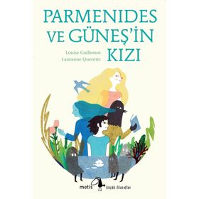Parmenides ve Güneş'in Kızı - Louise Guillemot