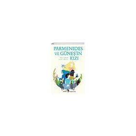Parmenides ve Güneş'in Kızı - Louise Guillemot