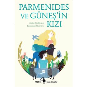 Parmenides ve Güneş'in Kızı - Louise Guillemot