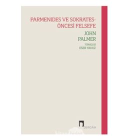 Parmenides ve Sokrates - Öncesi Felsefe