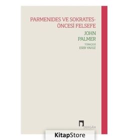Parmenides ve Sokrates - Öncesi Felsefe