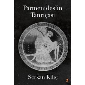 Parmenides'in Tanrıçası - Serkan Kılıç