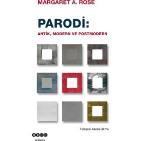 Parodi Antik Modern ve Postmodern - Margaret A. Rose