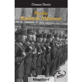 Parola: Harbiyeli Aldanmaz - Osman Deniz