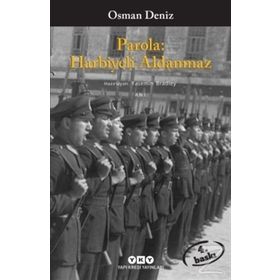 Parola: Harbiyeli Aldanmaz - Osman Deniz