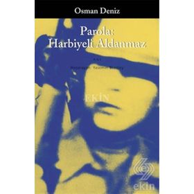 Parola: Harbiyeli Aldanmaz - Osman Deniz