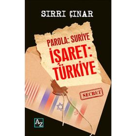 PAROLA SURIYE HEDEF TÜRKIYE - SIRRI ÇINAR