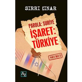 PAROLA SURIYE HEDEF TÜRKIYE - SIRRI ÇINAR