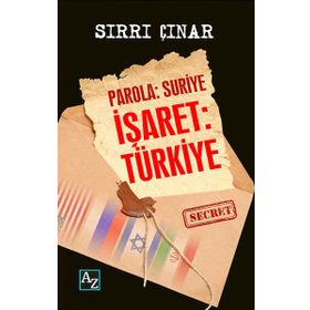 PAROLA SURIYE HEDEF TÜRKIYE - SIRRI ÇINAR