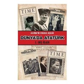 Parola Yayınları Dünya'da Atatürk - Atatürk'ün Evrensel Kişiliği