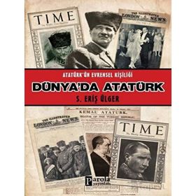 Parola Yayınları Dünya'da Atatürk - Atatürk'ün Evrensel Kişiliği