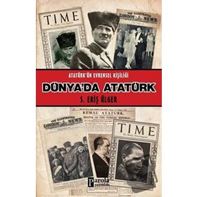 Parola Yayınları Dünya'da Atatürk - Atatürk'ün Evrensel Kişiliği