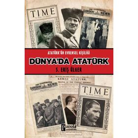 Parola Yayınları Dünya'da Atatürk - Atatürk'ün Evrensel Kişiliği