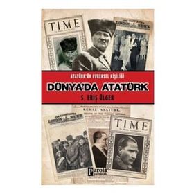 Parola Yayınları Dünya'da Atatürk - Atatürk'ün Evrensel Kişiliği